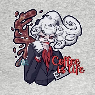 Coffee is life T-Shirt